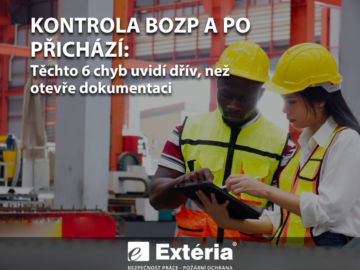 Kontrola BOZP a&nbsp;PO přichází: Těchto 6 chyb uvidí dřív, než otevře dokumentaci